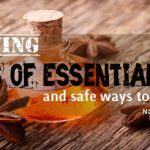 Essential Oils Health Risk - What You Need To Know