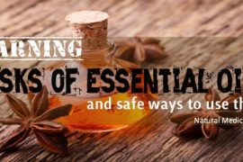 Essential Oils Health Risk – What You Need To Know